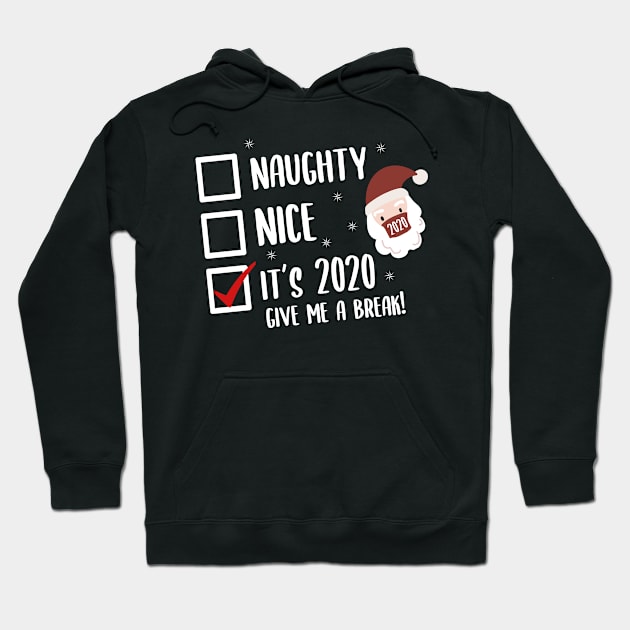 Christmas 2020 Naughty Nice List Hoodie by BethTheKilljoy